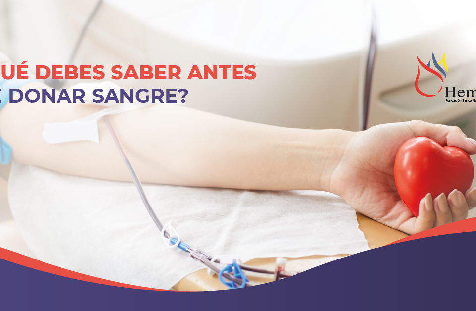 ¿Qué debes saber antes para donar sangre?