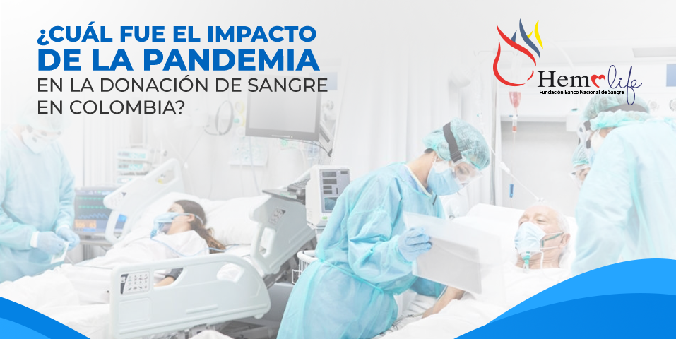 ¿Cuál fue el impacto de la pandemia en la donación de sangre en Colombia?
